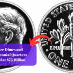8 Rare Dimes and Bicentennial Quarters Valued at $75 Million