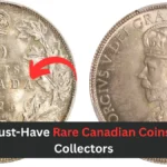 9 Must-Have Rare Canadian Coins for Collectors