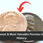 13 Rarest & Most Valuable Pennies in U.S. History