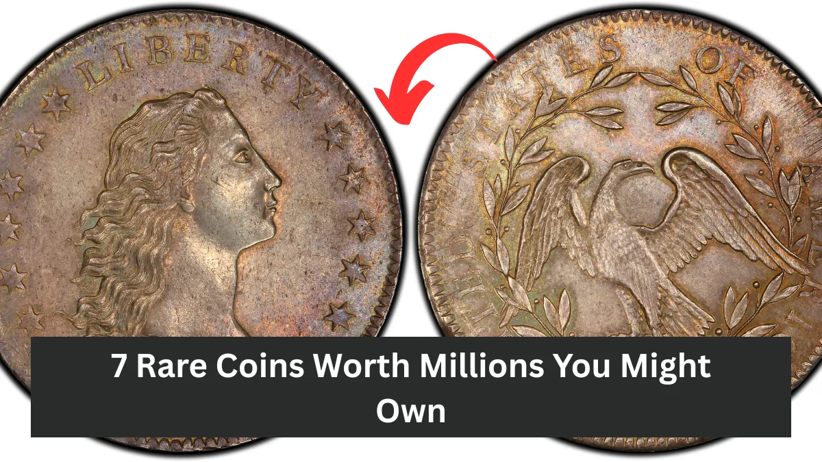 7 Rare Coins Worth Millions You Might Own