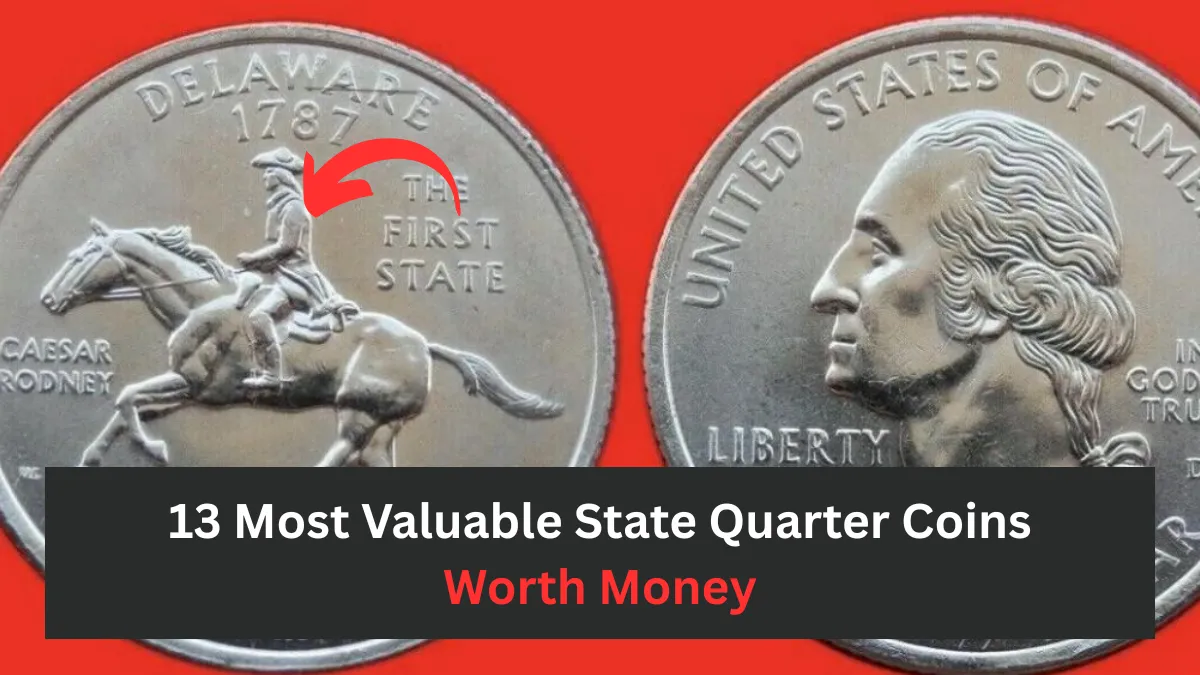 13 Most Valuable State Quarter Coins Worth Money