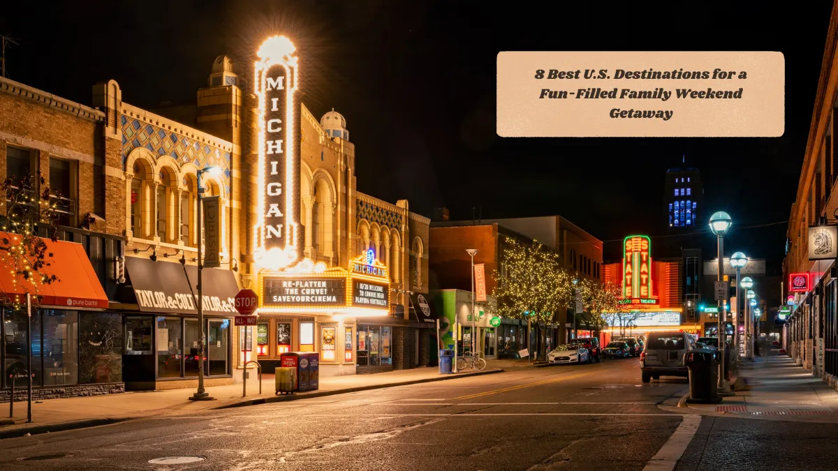8 Best U.S. Destinations for a Fun-Filled Family Weekend Getaway